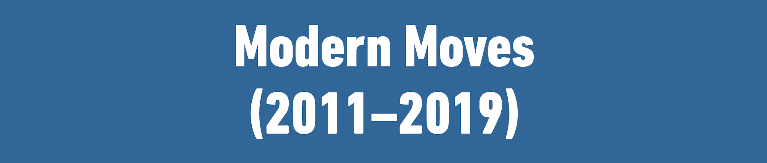 Modern Moves banner Modern Moves Timeline Banner