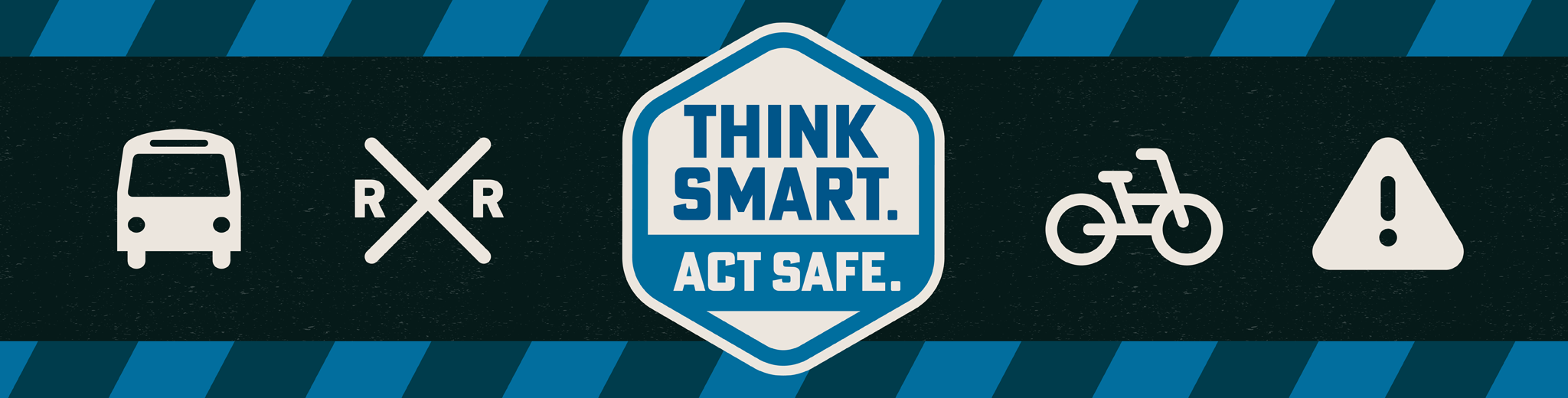 Think Smart. Act Safe_Hero