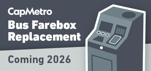 CapMetro Bus Farebox Replacement Coming 2026
