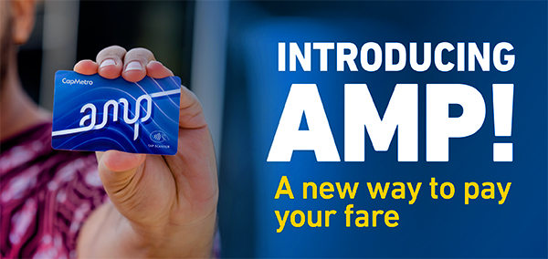 AMP Card is a new way to pay your CapMetro fares